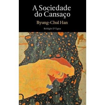 A Sociedade do Cansaco.jpg A Sociedade do Cansaco.jpg